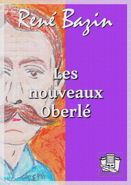 Les nouveaux Oberlé - René Bazin - La Gibecière à Mots