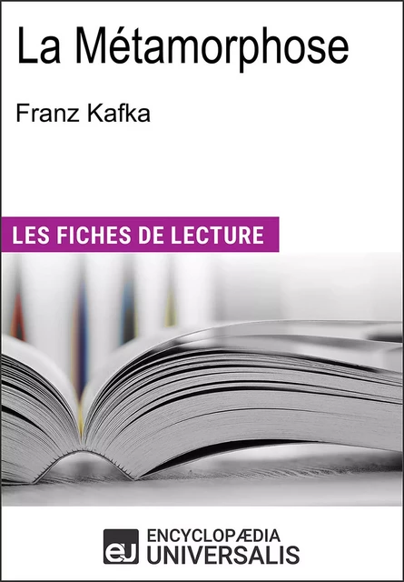 La Métamorphose de Franz Kafka -  Encyclopaedia Universalis - Encyclopaedia Universalis