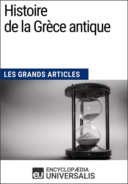 Histoire de la Grèce antique -  Encyclopaedia Universalis - Encyclopaedia Universalis