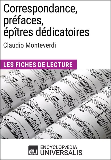 Correspondance, préfaces, épîtres dédicatoires de Claudio Monteverdi -  Encyclopaedia Universalis - Encyclopaedia Universalis