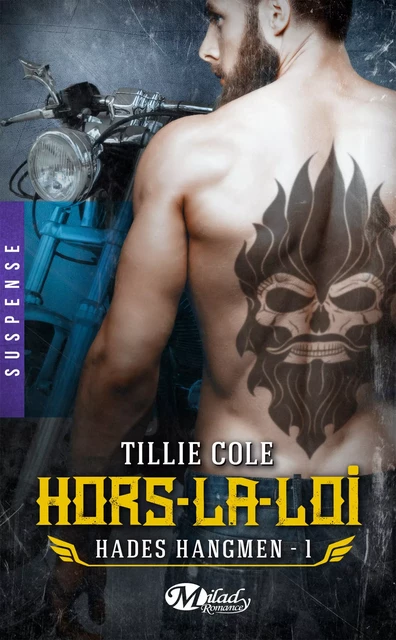 Hades Hangmen, T1 : Hors-la-loi - Tillie Cole - Milady