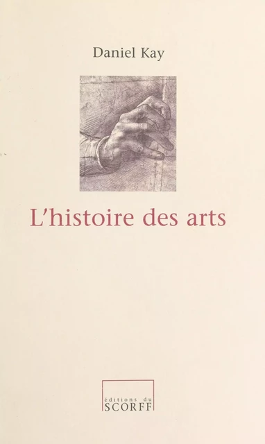 L'Histoire des arts - Daniel Kay - FeniXX réédition numérique