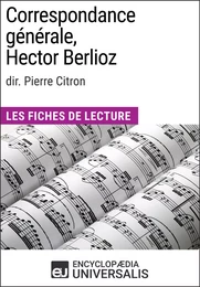 Correspondance générale d'Hector Berlioz (dir. Pierre Citron)