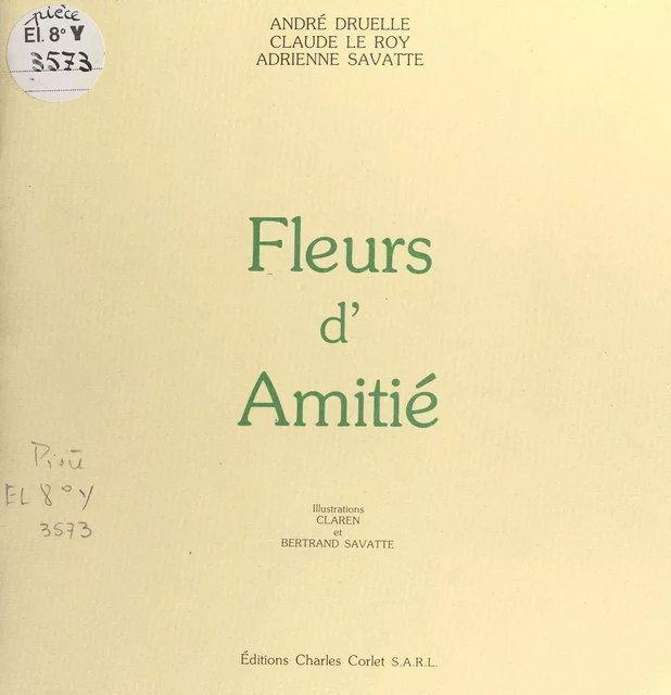 Fleurs d'amitié - André Druelle - FeniXX réédition numérique