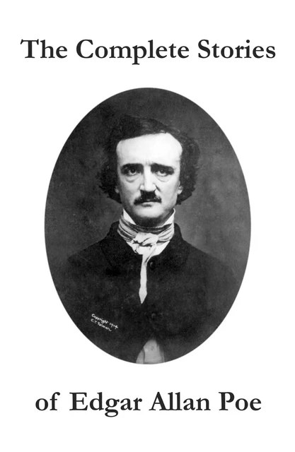 The Complete Stories of Edgar Allan Poe - Edgar Allan Poe - e-artnow