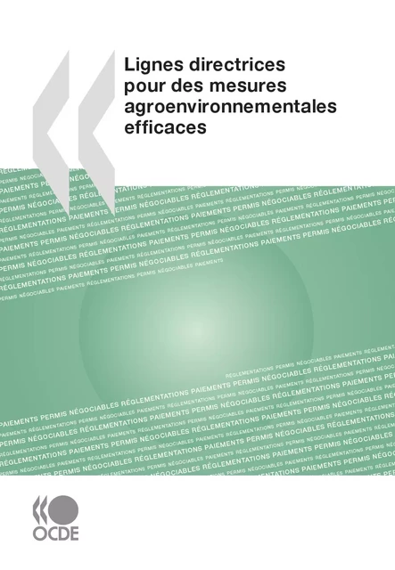 Lignes directrices pour des mesures agroenvironnementales efficaces -  Collectif - OECD