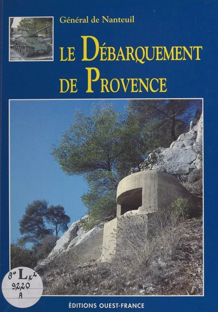 Le Débarquement de Provence - Hugues de La Barre de Nanteuil - FeniXX réédition numérique