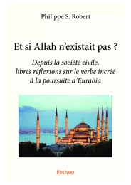 Et si Allah n'existait pas ?