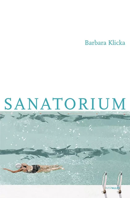 Sanatorium - Barbara Klicka - Intervalles