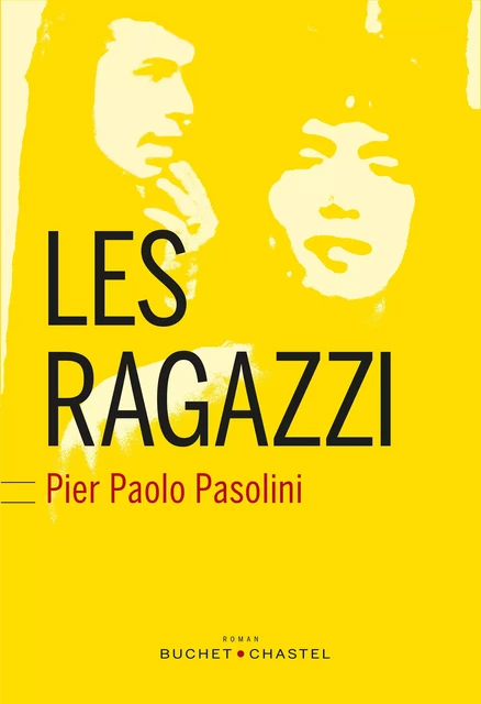 Les Ragazzi - Pier Paolo Pasolini - Libella