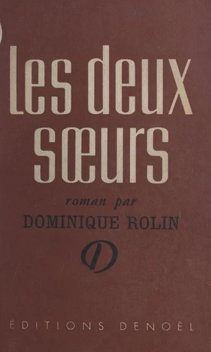 Les deux sœurs - Dominique Rolin - FeniXX réédition numérique