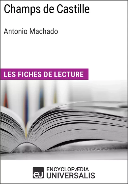 Champs de Castille d'Antonio Machado -  Encyclopaedia Universalis - Encyclopaedia Universalis