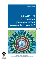 Les valeurs humaines peuvent-elles sauver le monde ?