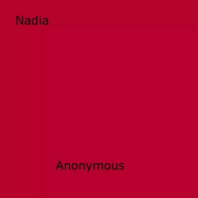 Nadia - Anon Anonymous - Disruptive Publishing