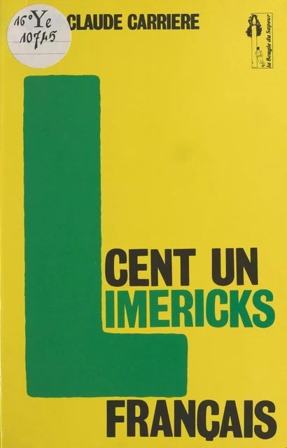 Cent un limericks français - Jean-Claude Carrière - FeniXX réédition numérique