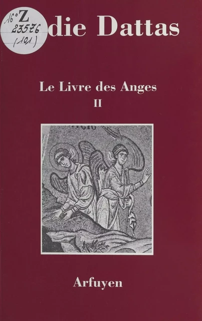 Le Livre des anges (2) - Lydie Dattas - FeniXX réédition numérique