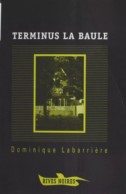 Terminus La Baule - Dominique Labarrière - FeniXX réédition numérique