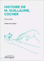 Histoire de M. Guillaume, cocher