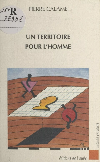 Un territoire pour l'homme - Pierre Calame - FeniXX réédition numérique