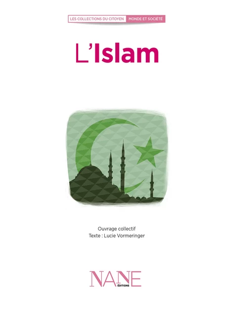 L'Islam - Vormeringer Lucie - NANE Editions