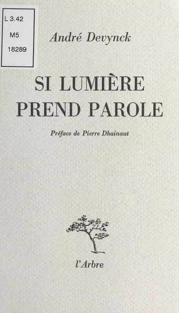 Si lumière prend parole - André Devynck - FeniXX réédition numérique