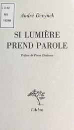 Si lumière prend parole