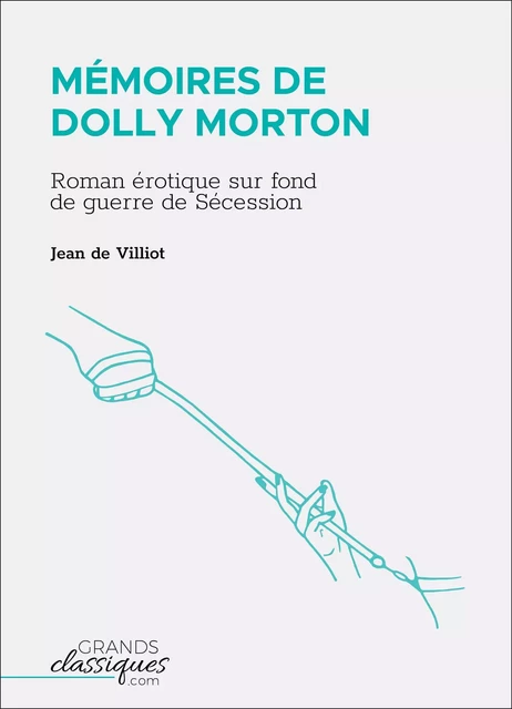 Mémoires de Dolly Morton - Jean de Villiot - GrandsClassiques.com