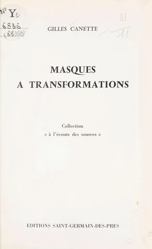 Masques à transformation - Gilles Canette - FeniXX réédition numérique