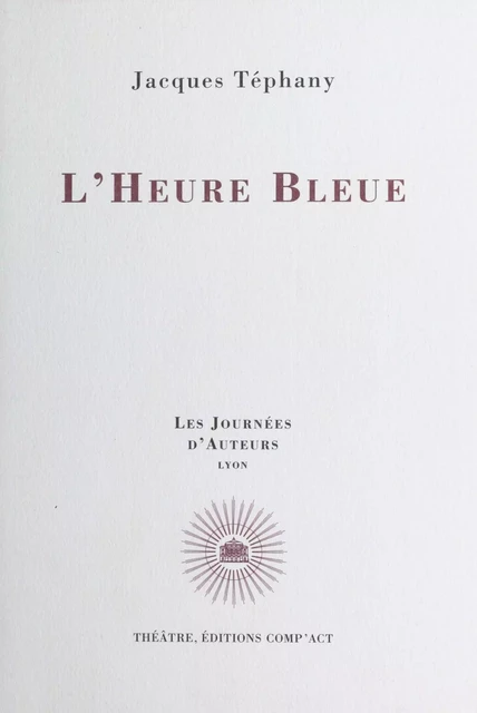 L'Heure bleue - Jacques Téphany - FeniXX réédition numérique