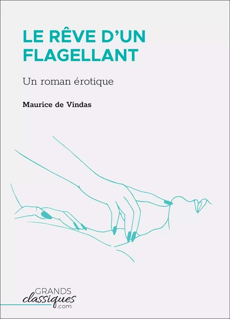 Le Rêve d'un flagellant - Maurice de Vindas - GrandsClassiques.com