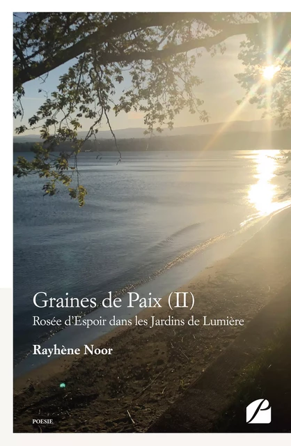 Graines de paix (II) - Rayhène Noor - Editions du Panthéon