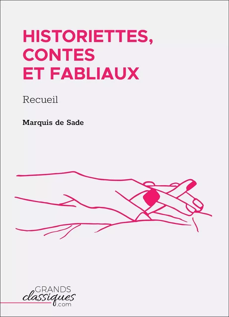 Historiettes, contes et fabliaux -  Marquis de Sade - GrandsClassiques.com