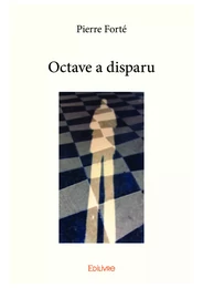 Octave a disparu