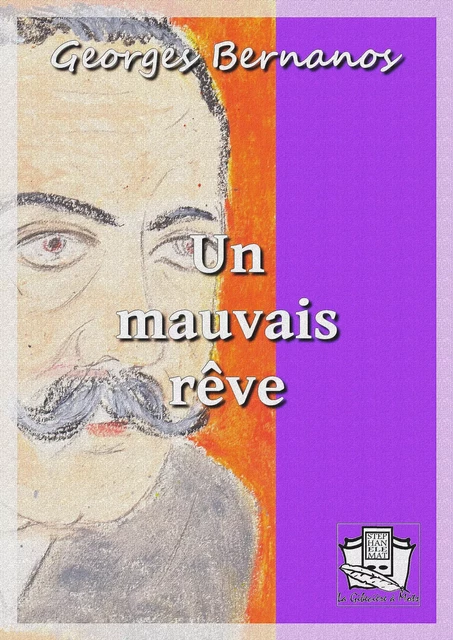 Un mauvais rêve - Georges Bernanos - La Gibecière à Mots