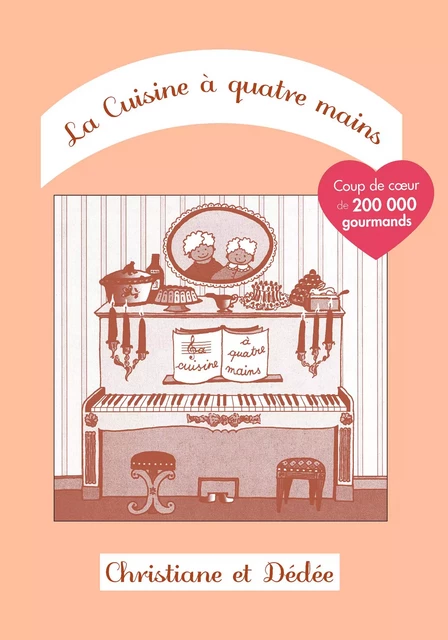 La Cuisine à quatre mains -  Christiane,  Dédée - Lemaitre Publishing