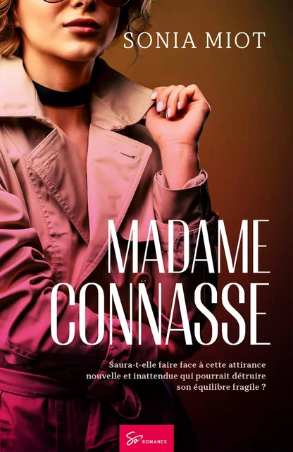 Madame Connasse - Sonia Miot - Lemaitre Publishing