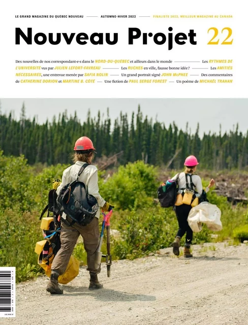 Nouveau Projet 22 - Safia Nolin, Julien Lefort-Favreau, Catherine Dorion, Julie Lambert, Mélanie Gagné, Emilie Pedneault, Valérie Lapointe-Gagnon, Adrien Beauduin, Mélika Bazin, Catherine Bernard, John McPhee, Sarah Toussaint-Léveillé, Martine B. Côté, Paul Serge Forest, Michaël Trahan - Atelier 10