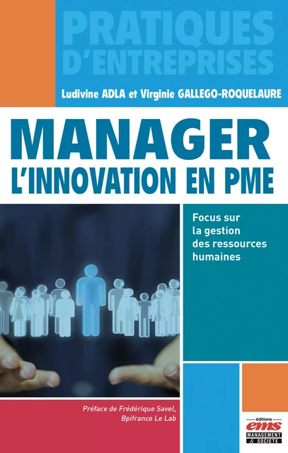 Manager l'innovation en PME - Ludivine Adla, Virginie Gallego-Roquelaure - Éditions EMS