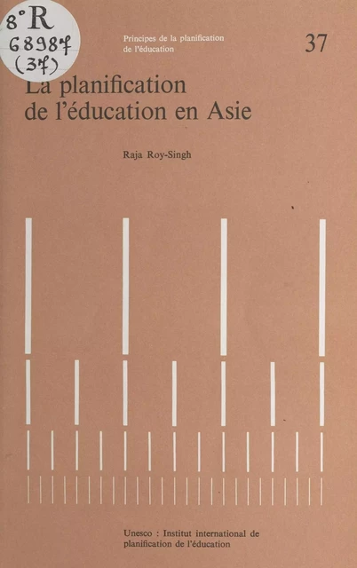 La Planification de l'éducation en Asie - Raja Roy-Singh - FeniXX réédition numérique