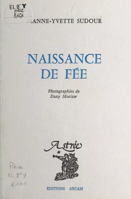 Naissance de fée - Jeanne-Yvette Sudour - FeniXX réédition numérique