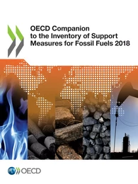 OECD Companion to the Inventory of Support Measures for Fossil Fuels 2018