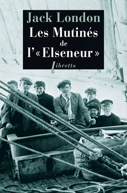 Les Mutinés de l'Elseneur - Jack London - Libella