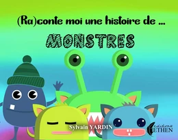 (Ra)contes-moi une histoire de monstre