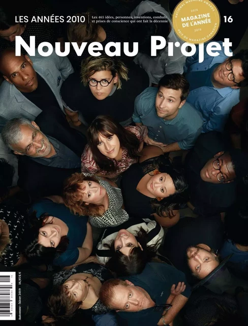 Nouveau Projet 16 - Samuel Archibald, Marie-Sophie Banville, Marie-Claude Beaucage, Adrien Beauduin, Leanne Betasamosake Simpson, Rémy Bourdillon, Guillaume Bourgault-Côté, Simon Brousseau, Véronique Côté, Laurence Côté-Fournier, Marc-André Cyr, Daniel Deslauriers, Nelly Desmarais, Francis Dupuis-Déri, Sarra El Abed, Ralph Elawani, Miriam Fahmy, Geneviève Génier Carrier, Lisa-Marie Gervais, Marianne Giguère, Jean-Herman Guay, Jean-Baptiste Hervé, François Jardon-Gomez, Alexandre L’Archevêque, Jean-François Labonté, Ariane Labrèche, Diane Lamoureux, Sylvain A. Lefèvre, Mark Lemant, Roxane Léouzon, Rosa Luxemburg, Ianik Marcil, Mélanie Martini, Jérémie McEwen, Frédéric Mérand, William S. Messier, Caroline Monnet, Marianne Niosi, Judith Oliver, Anne-Marie Olivier, Nicolas Paquet, Olivier Paradis-Lemieux, Julia Posca, Marie-Claude Pouliot, Michèle Nicole Provencher, Julie Rijpens, Yvon Rivard, Émélie Rivard-Boudreau, Alice C. Rivera, Jean-Hugues Roy, Clément Sabourin, Nathalie Schneider, Jacinthe Tremblay, Patrick Turmel, Luna Vives - Atelier 10