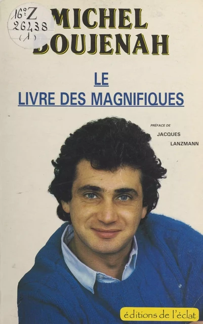 Le Livre des magnifiques - Michel Boujenah - FeniXX réédition numérique