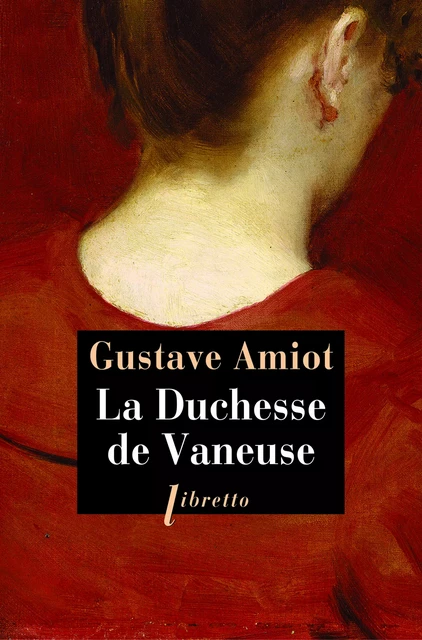 La Duchesse de Vaneuse - Gustave Amiot - Libella