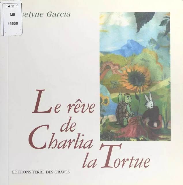 Le Rêve de Charlia la tortue - Jocelyne Garcia - FeniXX réédition numérique