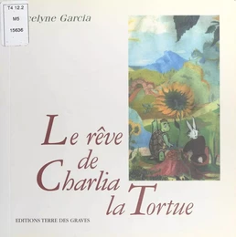 Le Rêve de Charlia la tortue