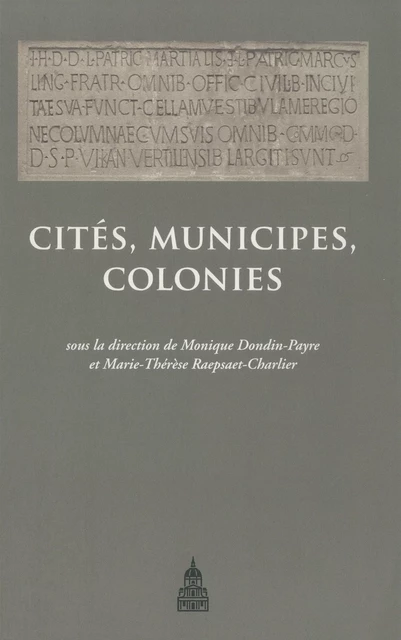 Cités, municipes, colonies -  - Éditions de la Sorbonne