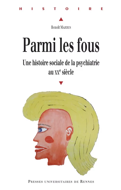 Parmi les fous - Benoît Majerus - Presses universitaires de Rennes